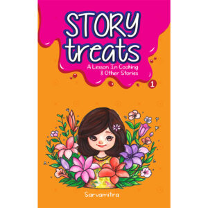 Story Treats 01 children's book: A children's book with fun adventures and life lessons.